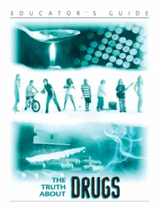 Truth About Drugs Educator Curriculum